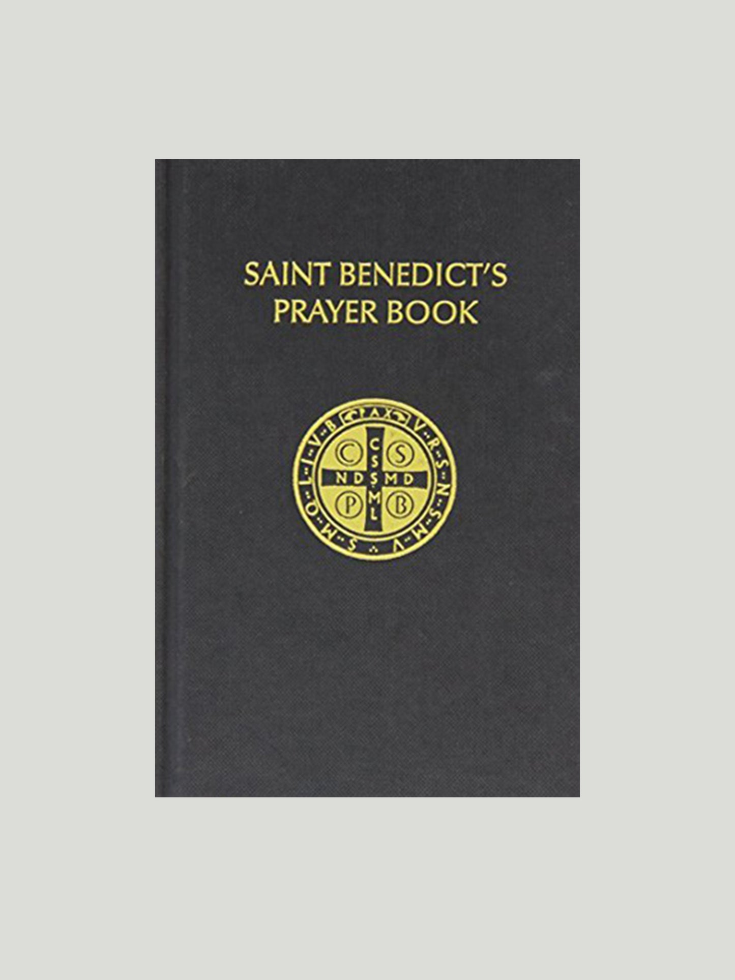 Saint Benedict's Prayer Book